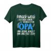 Finger weg ich habe einen verrückten Opa - Lustiges Opa T-Shirt zum Babyverkünden & Geschenk für den neuen Großvater