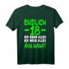 Lustiges 18. Geburtstag T-Shirt: Endlich 18, ich kann alles, ich weiß alles – Perfekte Deko und Geschenk für Jungen und Mädchen