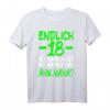 Lustiges 18. Geburtstag T-Shirt: Endlich 18, ich kann alles, ich weiß alles – Perfekte Deko und Geschenk für Jungen und Mädchen