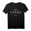 Frank Limited Edition T-Shirt – Lustiges Geschenk für Papa, Vater, Kollegen und Frank-Fans