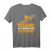 Posaune - alles andere sind Begleitinstrumente T-Shirt für Posaunisten & Blasmusikfans | Perfektes Geschenk für Musiker