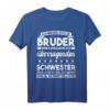 Bruder Schwester lustig Geschwister Geburtstag T-Shirt – Witziges Geschenk von Schwestern für Brüder