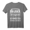 Bruder Schwester lustig Geschwister Geburtstag T-Shirt – Witziges Geschenk von Schwestern für Brüder
