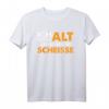 Ich bin zu alt für diese Scheisse T-Shirt – Lustiges Sprüche-Shirt für Männer & Frauen als Geschenk für Geburtstag, Weihnachten & Partys