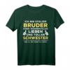 Lustiges Bruder Schwester Geburtstag & Weihnachts Geschenk T-Shirt – Witziges Geschenkidee für den Bruder zum Geburtstag oder zur Feier