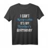 Ich kann nicht ruhig bleiben Mein Bruder hat Geburtstag T-Shirt - Lustiges Geschenk für Brüder und Schwestern zur Feier