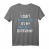 Ich kann nicht ruhig bleiben Mein Bruder hat Geburtstag T-Shirt - Lustiges Geschenk für Brüder und Schwestern zur Feier