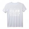 Julian Name Lustiges Spruch Shirt - Personalisiertes Geschenk für Männer, Vater, Bruder, Opa zum Geburtstag, Weihnachten, Festival & Party