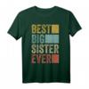 Best Big Sister Ever T-Shirt - Perfektes Geschenk für Große Schwestern zu Geburtstag, Weihnachten oder als Familien-Outfit