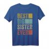 Best Big Sister Ever T-Shirt - Perfektes Geschenk für Große Schwestern zu Geburtstag, Weihnachten oder als Familien-Outfit