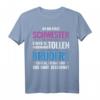 Ich bin die Schwester eines verdammt tollen Bruders T-Shirt - Lustiges Geschenk für Weihnachten und Geburtstage