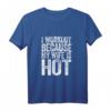 Lustiges Workout T-Shirt mit Spruch 'I Workout Because My Wife Is Hot' – Perfektes Geschenk für Männer, Trainer & Fitnessliebhaber