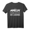 Marcus T-Shirt - Lustige Geschenkidee mit Spruch 'Der Mann. Der Mythos. Die Legende.' für Geburtstag und Weihnachten