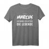 Marcus T-Shirt - Lustige Geschenkidee mit Spruch 'Der Mann. Der Mythos. Die Legende.' für Geburtstag und Weihnachten