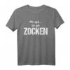 Egal Ich Geh Zocken Gamer Lustiges Weihnachts Geschenk Shirt – Perfekt für Zocker, Gamer & Freunde zu Weihnachten & Geburtstag