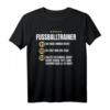 Lustiges Fußballtrainer Geschenk - Witziges Mannschaft Coach Shirt für Kollegen, Freunde und Familie