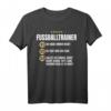 Lustiges Fußballtrainer Geschenk - Witziges Mannschaft Coach Shirt für Kollegen, Freunde und Familie