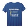 Lustiges Fußballtrainer Geschenk - Witziges Mannschaft Coach Shirt für Kollegen, Freunde und Familie