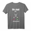 Die Hagd Call I Must Go Deer Hunter Wald Geschenk T-Shirt - Lustiges Jagd-Shirt für Jäger, Papa, Bruder & Freunde zum Vatertag, Geburtstag & Weihnachten