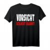 Vorsicht Schlecht Gelaunt Miese Stimmung Humor Deko Lustiges T-Shirt – Perfekt als Geschenk für Freunde und Familie bei Geburtstag & Weihnachten