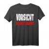 Vorsicht Schlecht Gelaunt Miese Stimmung Humor Deko Lustiges T-Shirt – Perfekt als Geschenk für Freunde und Familie bei Geburtstag & Weihnachten
