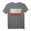 Vorsicht Schlecht Gelaunt Miese Stimmung Humor Deko Lustiges T-Shirt – Perfekt als Geschenk für Freunde und Familie bei Geburtstag & Weihnachten