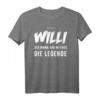 Willi T-Shirt, lustige Geschenkidee - Personalisiertes Funshirt mit Spruch 'Der Mann. Der Mythos. Die Legende.' für Geburtstag, Weihnachten & Party