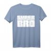 Bruder Super Bro Geburtstag Geschenk - Lustiges Witziges T-Shirt für Bruder, Schwester, Onkel oder Tante mit Humor