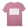 Bruder Super Bro Geburtstag Geschenk - Lustiges Witziges T-Shirt für Bruder, Schwester, Onkel oder Tante mit Humor