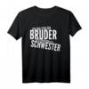 Lustiges Bruder Schwester Spruch T-Shirt – Stolzes Bruder Geburtstags- oder Weihnachtsgeschenk für Humorvolle Familienmitglieder