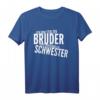 Lustiges Bruder Schwester Spruch T-Shirt – Stolzes Bruder Geburtstags- oder Weihnachtsgeschenk für Humorvolle Familienmitglieder