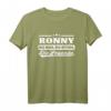 Ronny Shirt mit lustigem Spruch - Personalisierte Geschenkidee für Männer, Freunde & Familie, ideal für Geburtstage & Weihnachten