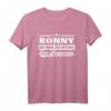 Ronny Shirt mit lustigem Spruch - Personalisierte Geschenkidee für Männer, Freunde & Familie, ideal für Geburtstage & Weihnachten