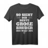 So sieht der beste große Bruder der Welt aus T-Shirt - Perfektes Geschenk zum Geburtstag & Weihnachten für den großen Bruder