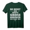 So sieht der beste große Bruder der Welt aus T-Shirt - Perfektes Geschenk zum Geburtstag & Weihnachten für den großen Bruder