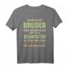 Lustiges Bruder Schwester Geburtstag Weihnachten Geschenk T-Shirt – Witzige Geschenkidee für Bruder und Schwester zum Geburtstag, Weihnachten & Überraschung