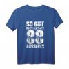 So Gut Kann Man Mit 88 Aussehen 88. Geburtstag T-Shirt – Lustiges Geburtstagsgeschenk für Männer, Frauen, Oma, Opa, Familie & Freunde