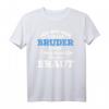 Braut Trauung T-Shirt zum HapDog – Stolzes Bruder Geschenk für die Hochzeit & Fans der Trauung