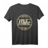Bester Mike der Welt T-Shirt – Persönliches Geschenk für Freunde, Familie & Kollegen mit Namen Mike