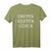 einatmen ausatmen lächeln T-Shirt – Inspirierendes Geschenk für Familienmänner zu Geburtstag, Weihnachten, Vatertag & Muttertag