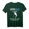 Lustiges 60. Geburtstag T-Shirt - Vor 60 Jahren war ich mal der Schnellste - Perfektes Geschenk & Party-Outfit für den besonderen Tag