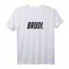 Brudi T-Shirt - Lustiges Geschenkidee für Bruder & Freund, Klassisch geschnitten mit doppelt genähtem Saum