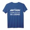 Matthias T-Shirt, lustige Geschenk-Idee mit Spruch 'Der Mann. Der Mythos. Die Legende.' – Perfekt für Geburtstag, Weihnachten & Party
