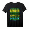 Bruder Schwester Spruch Lustig Witzig Geburtstag Geschenk T-Shirt - Originelle Geschenkidee für den Bruder zum Geburtstag