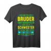 Bruder Schwester Spruch Lustig Witzig Geburtstag Geschenk T-Shirt - Originelle Geschenkidee für den Bruder zum Geburtstag