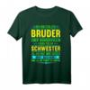 Bruder Schwester Spruch Lustig Witzig Geburtstag Geschenk T-Shirt - Originelle Geschenkidee für den Bruder zum Geburtstag