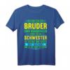 Bruder Schwester Spruch Lustig Witzig Geburtstag Geschenk T-Shirt - Originelle Geschenkidee für den Bruder zum Geburtstag