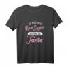 Ich Muss Nicht Nein Sagen Ich Bin Die Tante T-Shirt – Lustiges Geschenk für die beste Tante zum Geburtstag, Weihnachten oder Muttertag