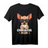 Chihuahua Mom Hunde Mama Frauen T-Shirt mit lustigem Hunde-Spruch – Perfektes Geschenk für Hundeliebhaber, Mütter & Chihuahua-Fans