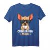 Chihuahua Mom Hunde Mama Frauen T-Shirt mit lustigem Hunde-Spruch – Perfektes Geschenk für Hundeliebhaber, Mütter & Chihuahua-Fans